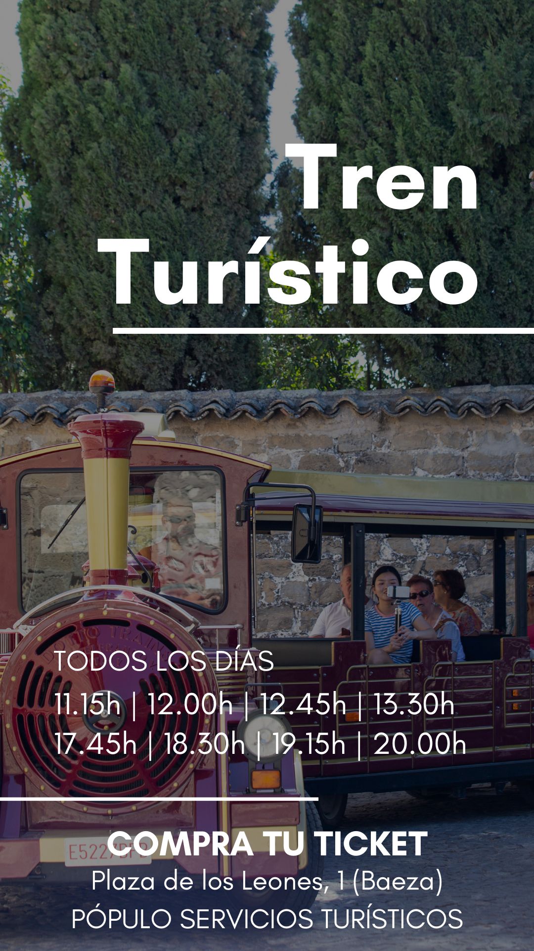 Tren Turístico VERANO CALENDARIO VISITAS GUIADAS A BAEZA - POPULO